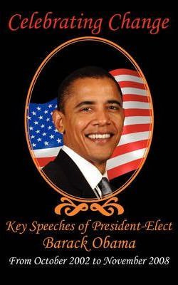 Libro Celebrating Change - [then] President-ele Barack Ob...