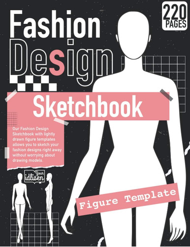 Libro: Fashion Design Sketchbook Figure Template: Fashion Sk