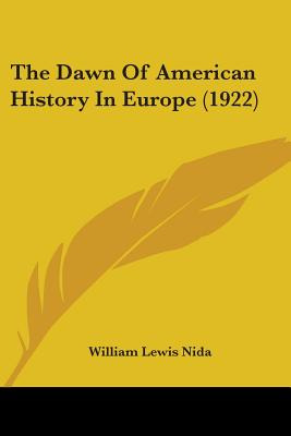 Libro The Dawn Of American History In Europe (1922) - Nid...