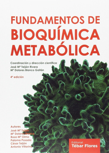 Fundamentos De Bioquímica Metabólica., De José María Teijón. Editorial Tebar Flores, Tapa Blanda En Español, 2016