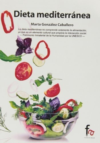 Dieta Mediterranea - Gonzalez Caballero Marta