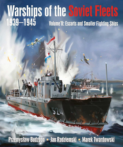 Libro: Warships Of The Soviet Fleets, , Volume Ii: Escorts A