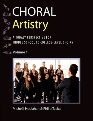 Libro Choral Artistry: A Kodã¡ly Perspective For Middle S...