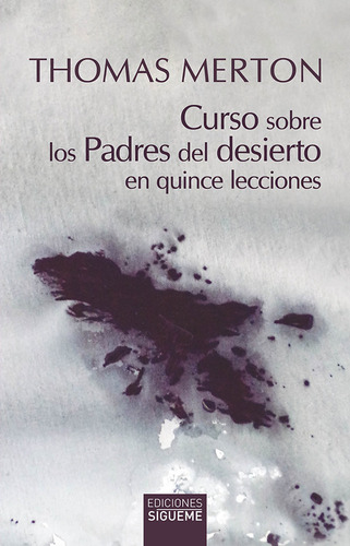 Libro Curso Sobre Los Padres Del Desierto En Quince Lecci...