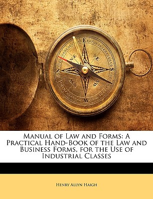 Libro Manual Of Law And Forms: A Practical Hand-book Of T...