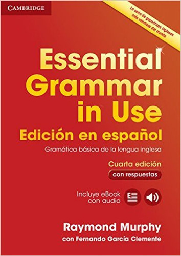 Essential Grammar In Use-spanish Ed.with Key & Cd-rom 4th Ed