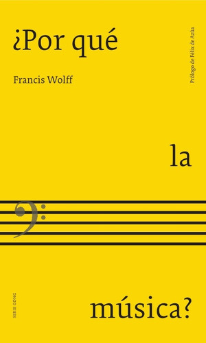 Por Que La Musica? - Francis Wolff