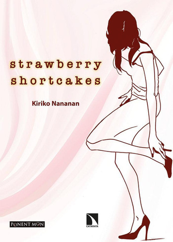 Libro: Strawberry Shortcakes. Nananan, Kiriko. Ponent Mon Co