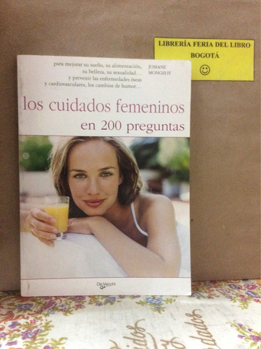 Los Cuidados Femeninos En 200 Preguntas - Salud Belleza