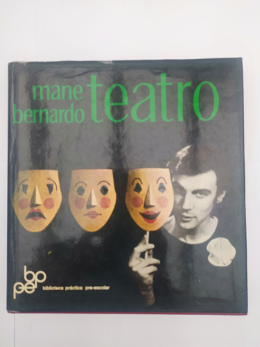 Teatro Mane Bernardo Creación Y Técnica Espectáculo Infantil