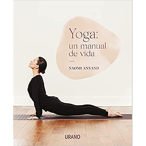 Yoga: Un Manual De Vida