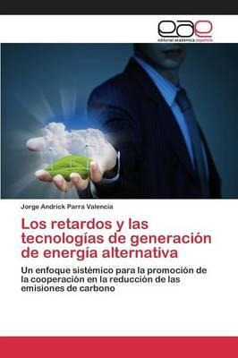 Libro Los Retardos Y Las Tecnologias De Generacion De Ene...