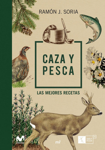 Caza y pesca, de Movistar y Ramón Soria. Editorial Ediciones Martinez Roca, tapa dura en español