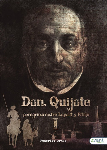 Don Quijote, De Ortés Sánchez, Federico. Avant Editorial, Tapa Blanda En Español