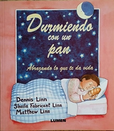 Durmiendo Con Un Pan Abrazando Lo Que Te Da Vida (rustica)