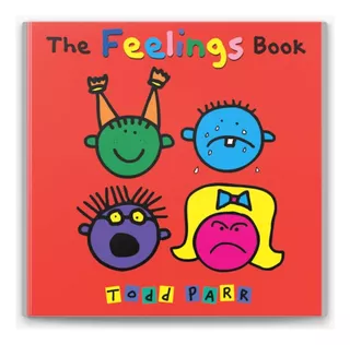 Livro Infantil The Feelings Book/el Libro De Los Sentimientos - Todd Parr (inglês E Espanhol) - Capa Mole