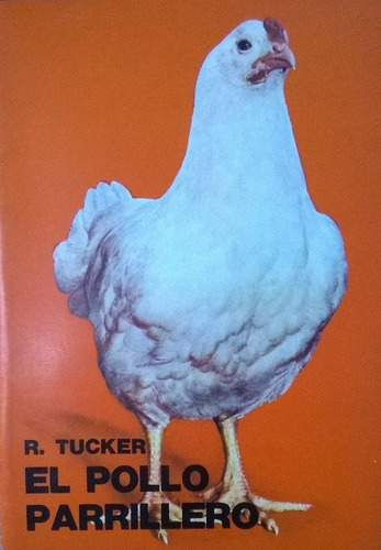 Tucker: El Pollo Parrillero