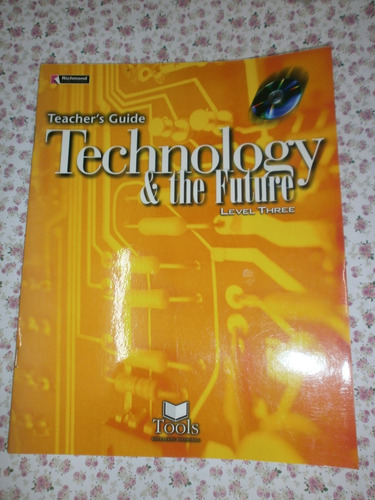 Technology & The Future Level 3 Teacher's Guide Richmond