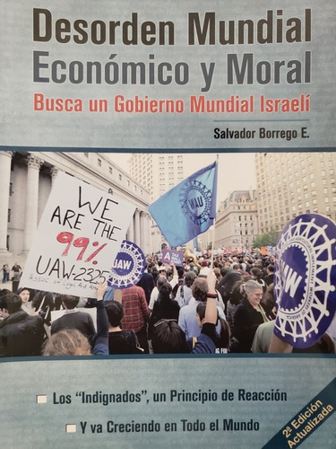 Desorden Mundial, Económico Y Moral / Salvador Borrego