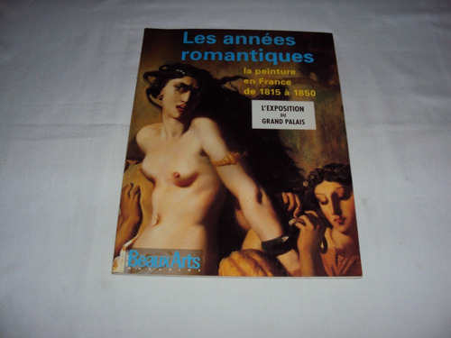 #ñ Les Annees Romantiques La Peinture En France 1815-1950 