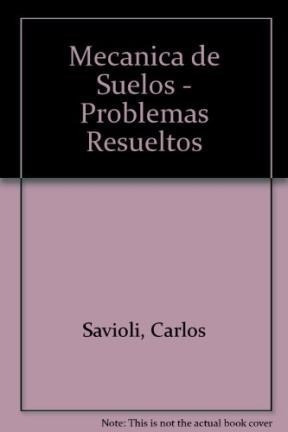 Mecanica De Suelos Problemas Resueltos - Savioli - #d