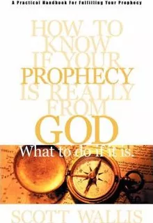 Libro How To Know If Your Prophecy Is Really From God : A...