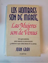 Comprar Los Hombres Son De Marte, Las Mujeres Son De Venus  John G