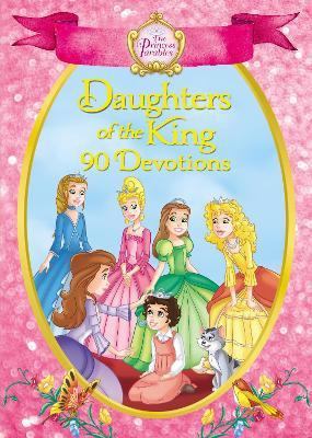 The Princess Parables Daughters Of The King - Omar Aranda