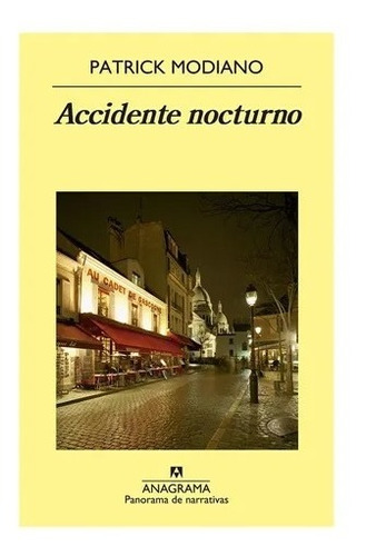 Accidente Nocturno - Patrick Modiano - Anagrama