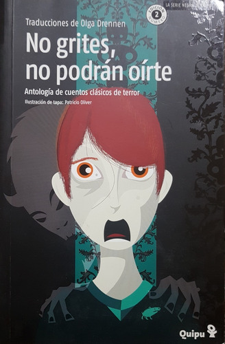 No Grites, No Podrán Oírte - Editorial Quipu