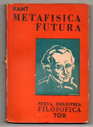 Metafisica Futura - Kant - Tor - Antiguo