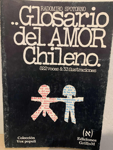 Glosario Del Amor Chileno - Radomiro Spotorno  Ed Grillo