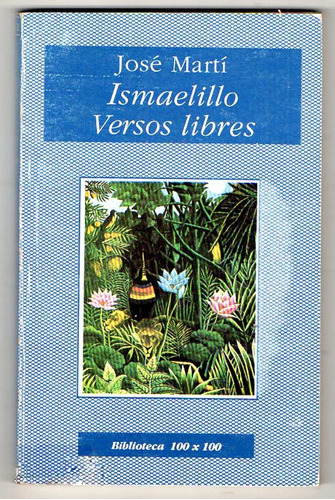 Ismaelillo - Versos Libres - José Martí