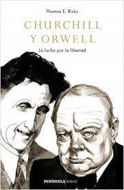 Churchill Y Orwell   La Lucha Por La Libertad