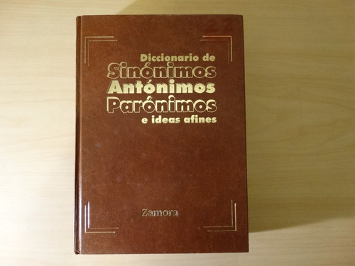 Diccionario De Sinónimos, Antónimos Y Parónimos, Zamora