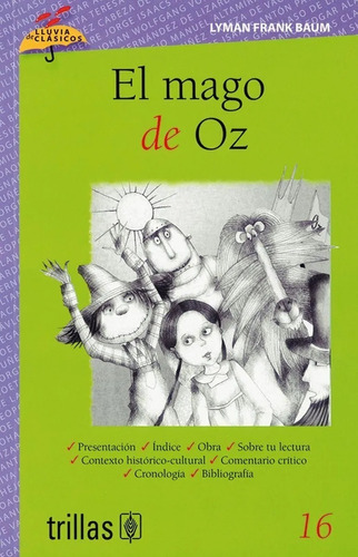 El Mago De Oz Volumen 16 Serie Lluvia De Clásicos, De Baum, Lyman Frank Pinto, Margarita (adaptacion) Pacheco, Alma (ilustraciones)., Vol. 1. Editorial Trillas, Tapa Blanda En Español, 2011
