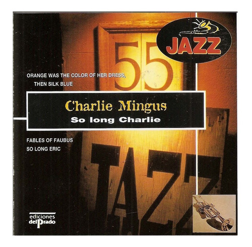 Cd Charlie Mingus - So Long Charlie ( Jb045 - Jazz )