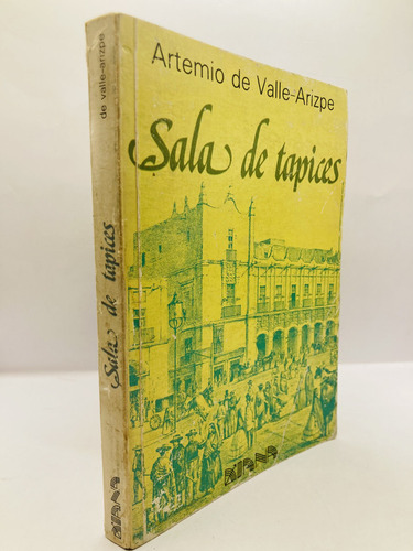 Salud De Tapices, Artemio De Valle.arizpe