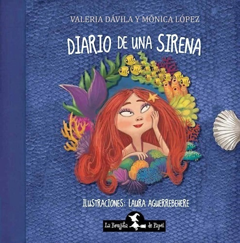 Diario De Una Sirena, De Lopez Monica, Davila Valeria. Edit