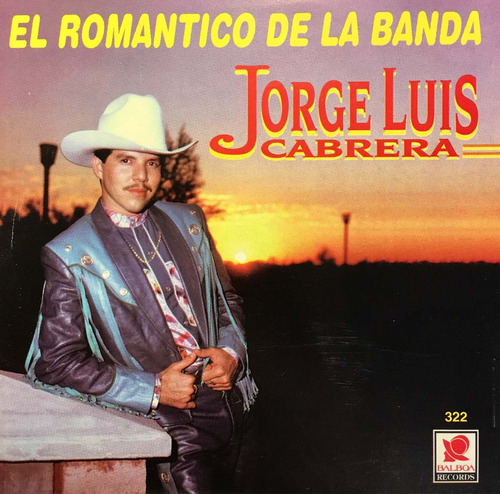 Cd Jorge Luis Cabrera El Romantico De La Banda