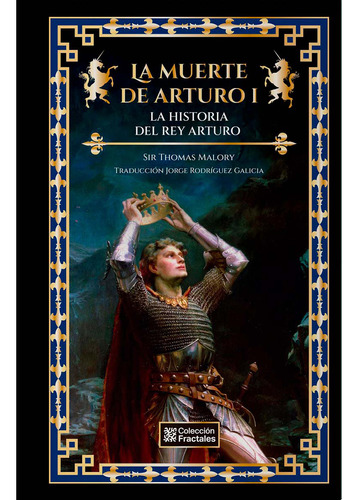 Libro La Muerte De Arturo I. La Historia Del Rey Arturo  Dku