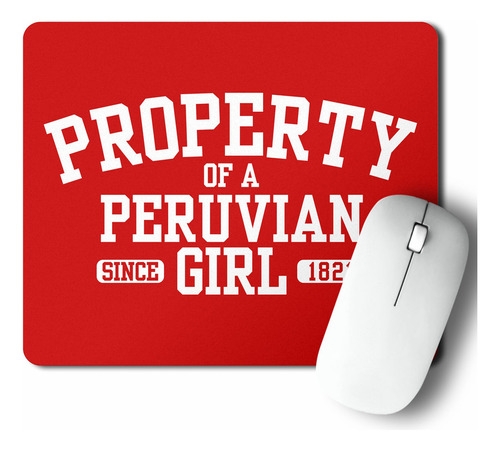 Mouse Pad Property Of A Peruvian Girl (d0195 Boleto.store)