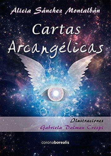 Cartas Arcangélicas, De Alicia Sánchez Montalbán