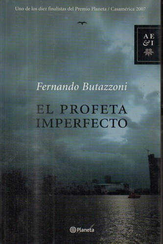 El Profeta  Imperfecto, De Fernando Butazzoni. Editorial Planeta En Español