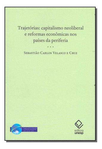 Libro Trajetorias: Capitalismo Neoliberal E Reformas De Cruz