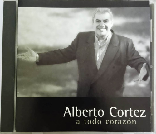 Alberto Cortez - A Todo Corazón Cd