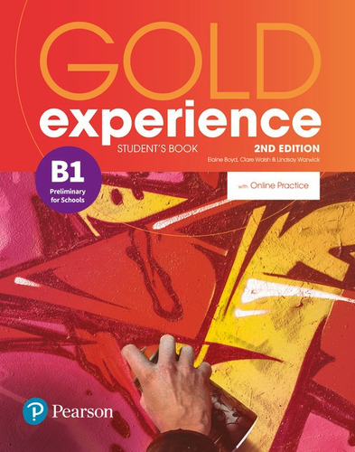 Gold Experience B1 Preliminary for schools Student's Book with Online Practice, de Warwick, Lindsay. Editora Pearson Education do Brasil S.A., capa mole em inglês, 2018