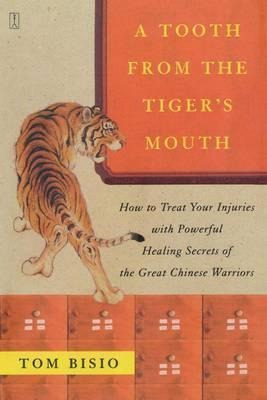 A Tooth From The Tiger's Mouth - Tom Bisio