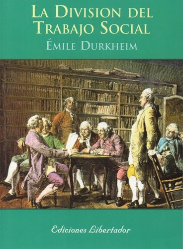 La División Del Trabajo Social - Durkheim