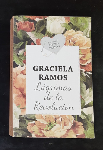 Lágrimas De La Revolución- Graciela Ramos